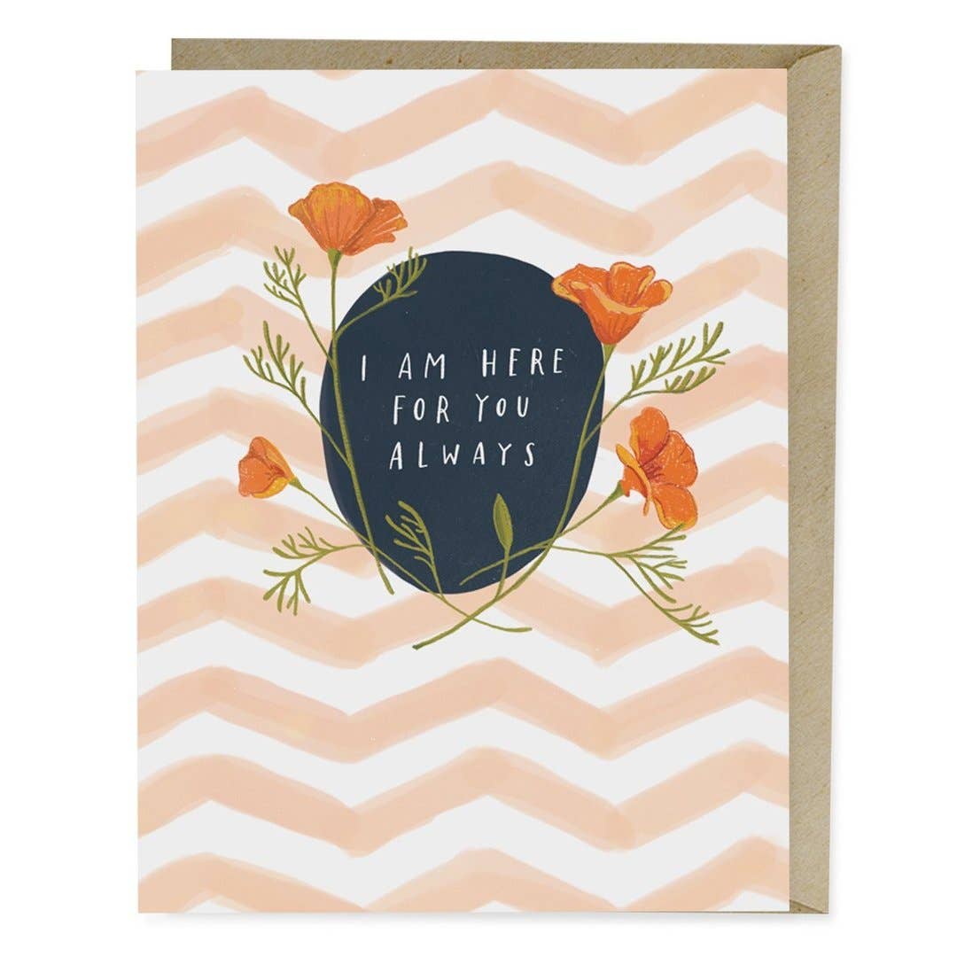 Here for You Always - Empathy Card - Thinking of you card