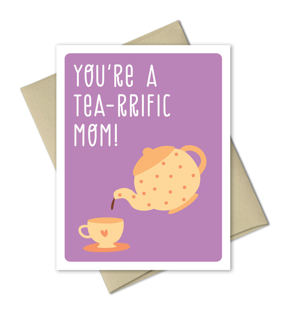 Birthday Card for Mom - Tea-rrific Mom - Mother&