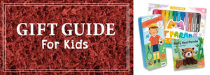 Holiday Gift Guide - For Kids