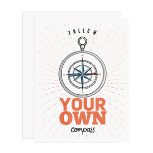 Follow Your Own Compass - Motivational Card
