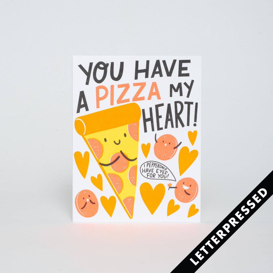 Greeting Card - You have a Pizza My Heart