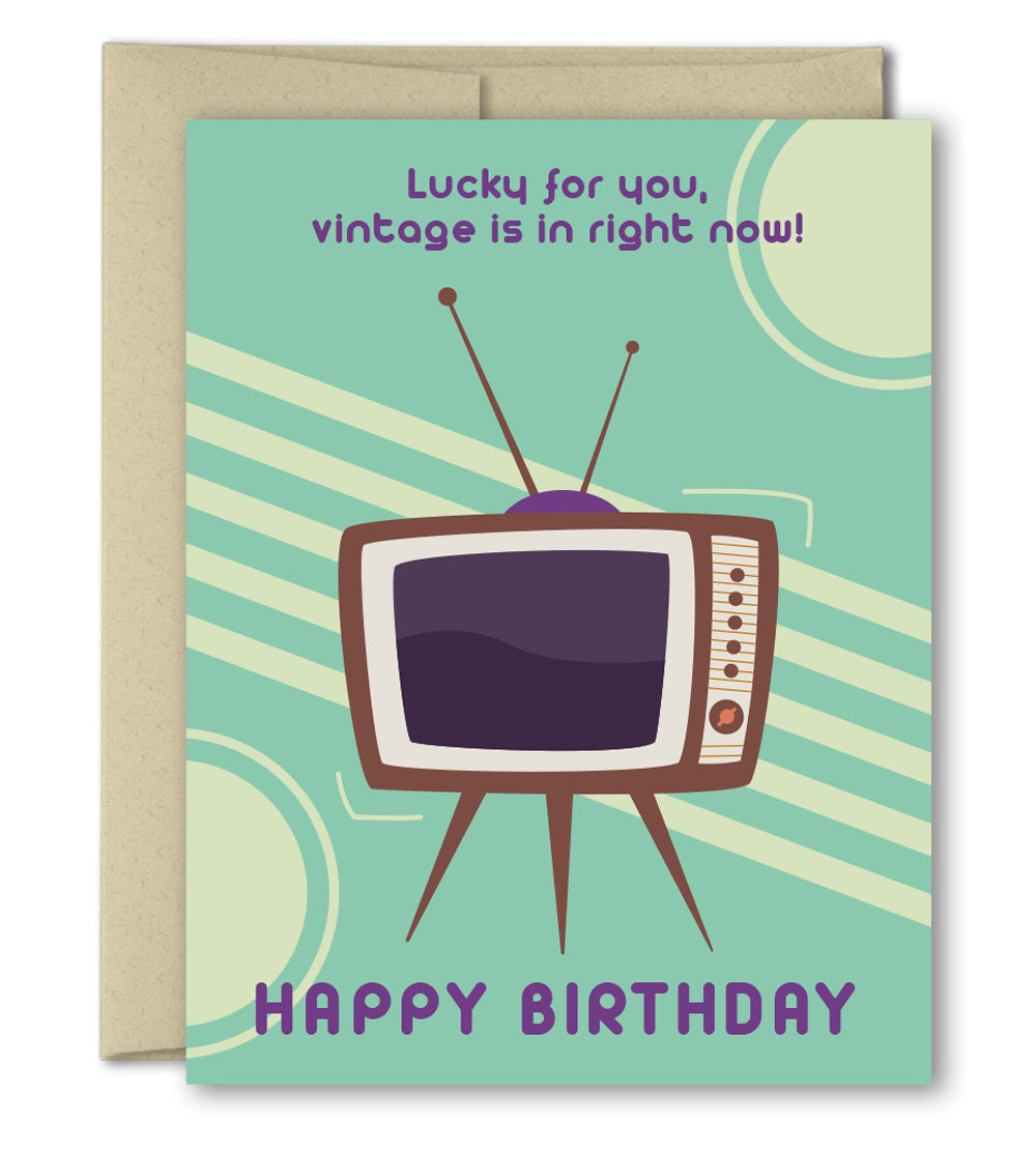 Birthday Card - Vintage is in right now!