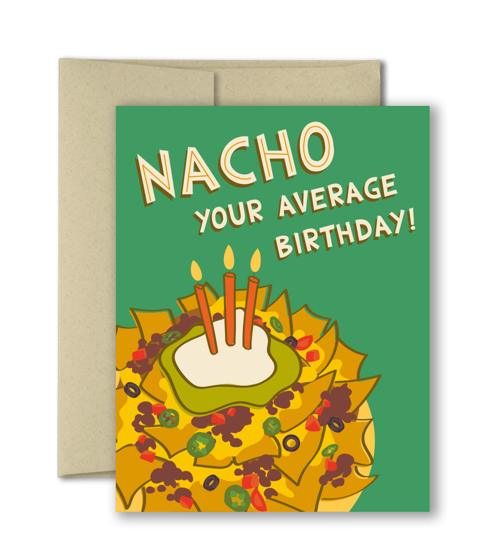 Birthday Card - Nacho Average Birthday