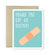 Get Well Card - Had an Ouchie - The Imagination Spot