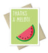 Thank You Card - Thanks a Melon - The Imagination Spot