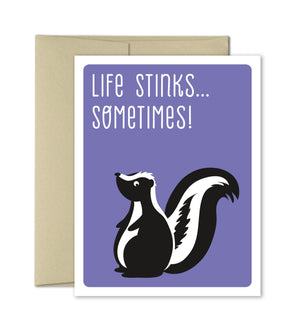 Life Stinks Sometimes - Skunk greeting card by The Imagination Spot - The Imagination Spot
