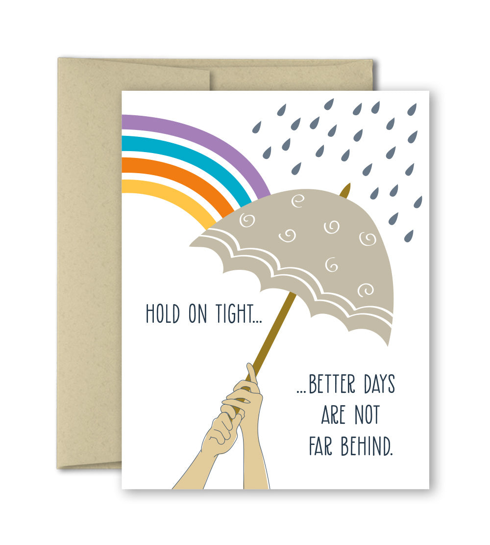 Thinking of you Card - Better Days are not far behind