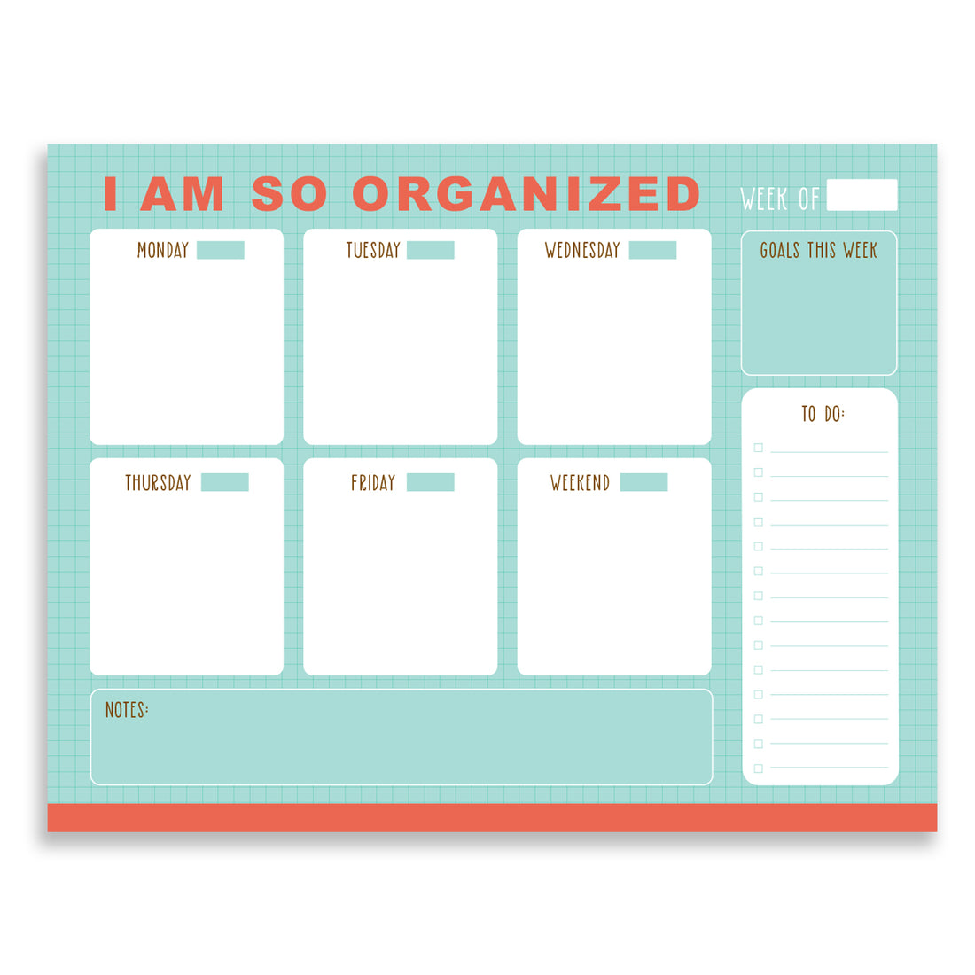 Weekly Organizer Notepad - I Am So Organized