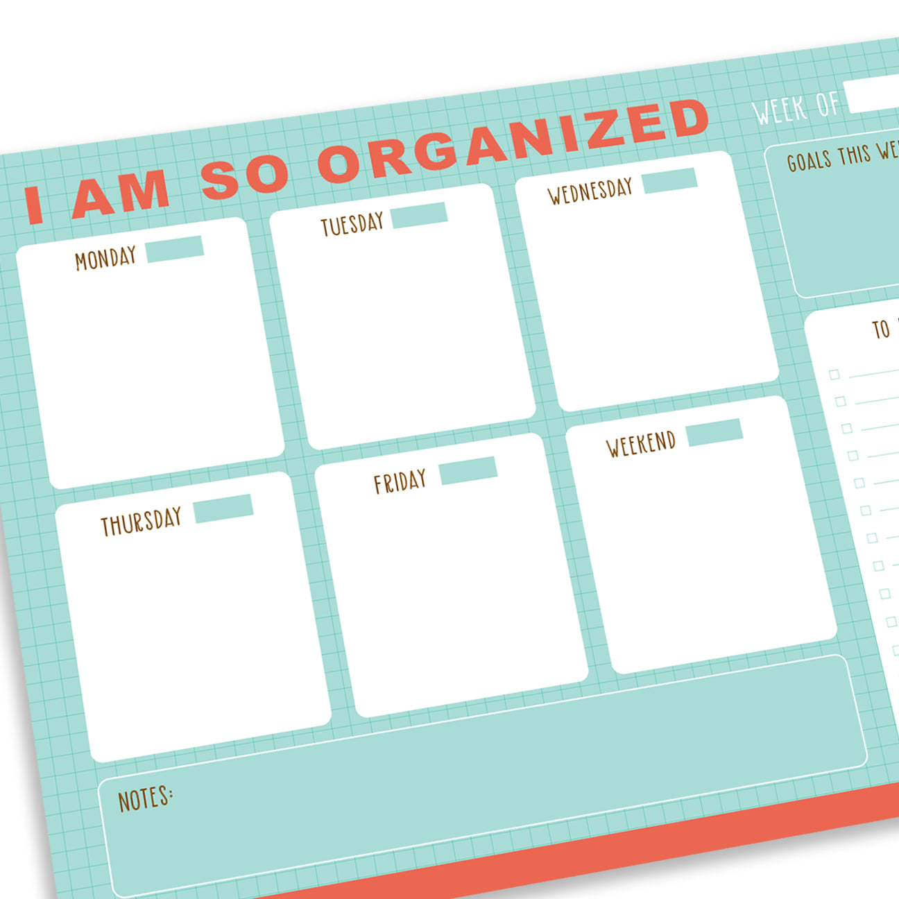 Weekly Organizer Notepad - I Am So Organized