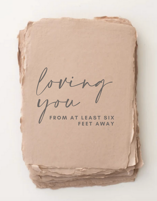 Loving you from six feet away - Covid Love Friendship Card