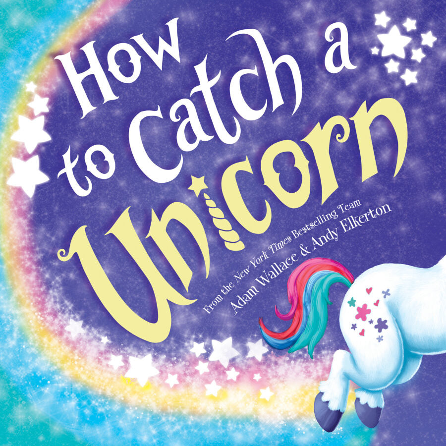 How to catch a Unicorn - Kids Picture Book