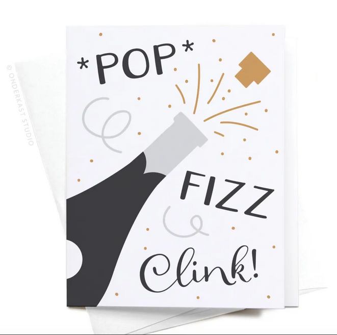 Pop Fizz Clink Champagne Greeting Card