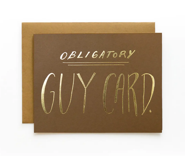 Obligatory Guy Card - Greeting Card
